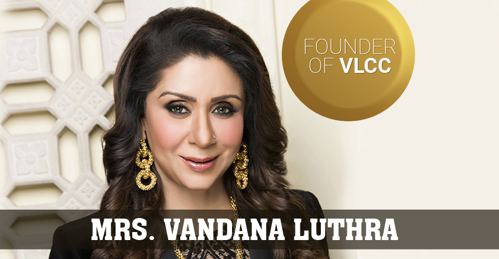 From Rs 20,000 to Rs 2,225 Crore: The Inspiring Journey of Vandana Luthra, Founder of VLCC